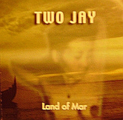 Two Jay : Land Of Mar (CD, Album)