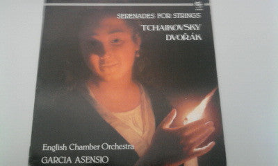 Pyotr Ilyich Tchaikovsky / Antonín Dvořák - English Chamber Orchestra, Enrique Garcia Asensio : Serenades For Strings (LP)