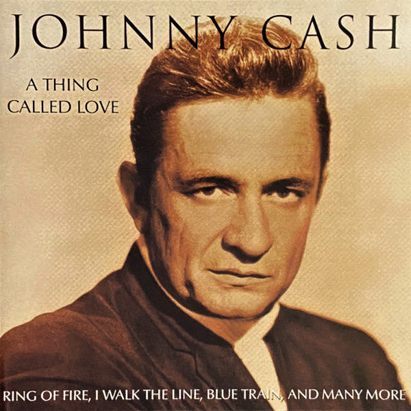 Johnny Cash : A Thing Called Love (CD, Comp)