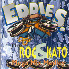 Eddie S., Roc & Kato : The Roc & Kato Mega-Mix Medley (CD, Mixed)