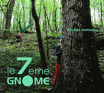 Le 7ème Gnome : Roches Nomades (CD, Album)