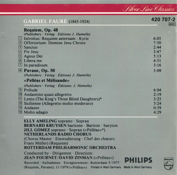 Gabriel Fauré - Elly Ameling, Bernard Kruysen, Jill Gomez, Rotterdams Philharmonisch Orkest, David Zinman · Jean Fournet : Requiem - Pavane - «Pelléas Et Mélisande» (CD, Comp, RM)