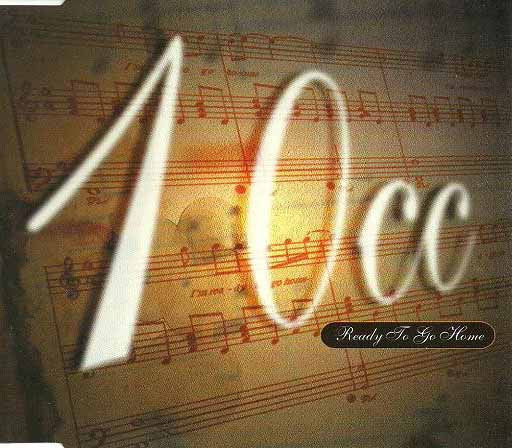 10cc : Ready To Go Home (CD, Single)