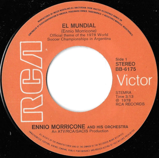 The Ennio Morricone Orchestra / Vittorino Sierra : El Mundial / Marcha Oficial Del Mundial '78 (7")