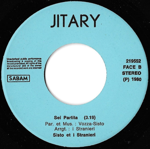 Sisto & I Stranieri : Piedi Nudi Nella Strada (7", Single)