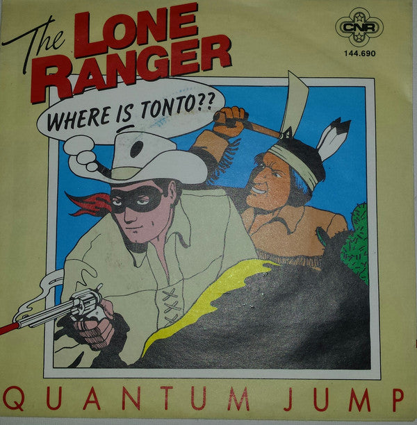 Quantum Jump : The Lone Ranger (7")