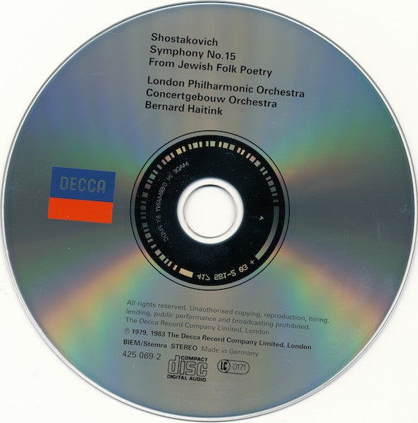 Dmitri Shostakovich - London Philharmonic Orchestra, Concertgebouworkest, Bernard Haitink : Symphony No.15 / From Jewish Folk Poetry (CD, Album, Comp, RM)