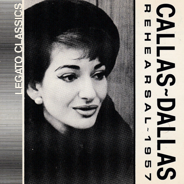Maria Callas : Dallas Rehearsal 1957 (CD, Comp)