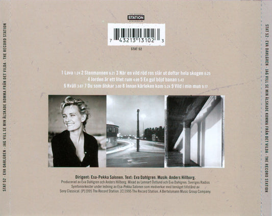 Eva Dahlgren : Jag Vill Se Min Älskade Komma Från Det Vilda (CD, Album, DCM)