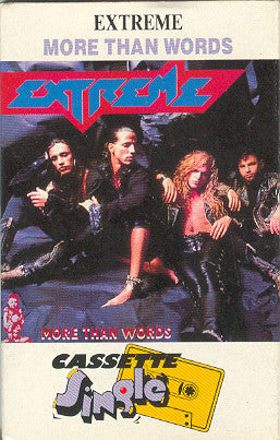 Extreme (2) : More Than Words (Cass, Single)