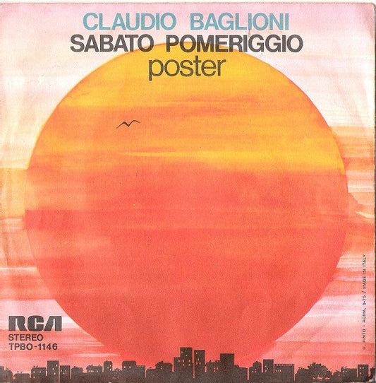 Claudio Baglioni : Sabato Pomeriggio (7")