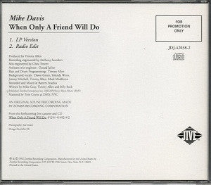 Mike Davis (7) : When Only A Friend Will Do (CD, Single, Promo)