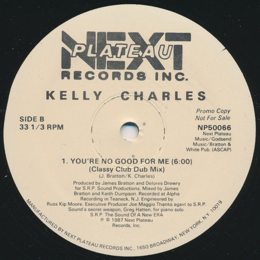 Kelly Charles : You're No Good For Me (12", Promo)