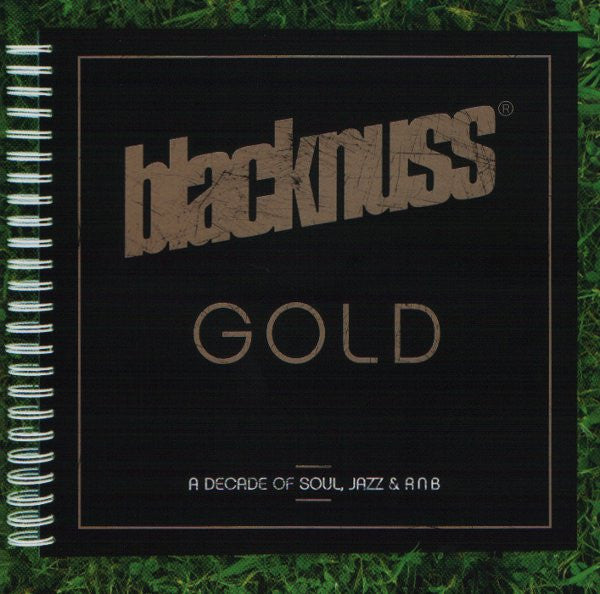 Blacknuss : Gold - A Decade Of Soul, Jazz & R'n'b (CD, Comp)