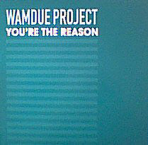 Wamdue Project : You're The Reason (12")