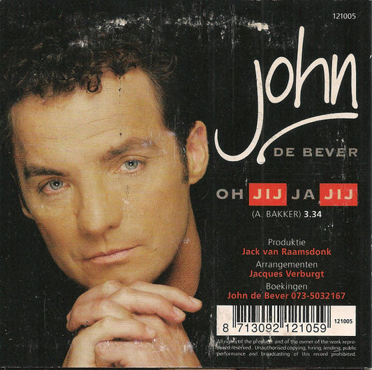 John De Bever : Oh Jij Ja Jij (CD, Single)