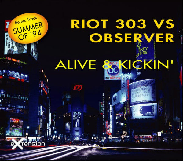 Riot303 vs. Observer : Alive & Kickin' (CD, Single)