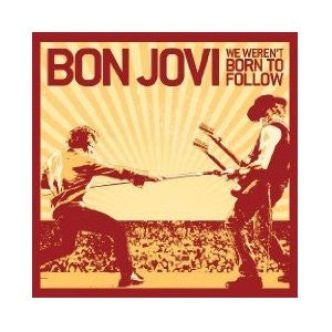 Bon Jovi : We Weren't Born To Follow (CD, Single, Promo)
