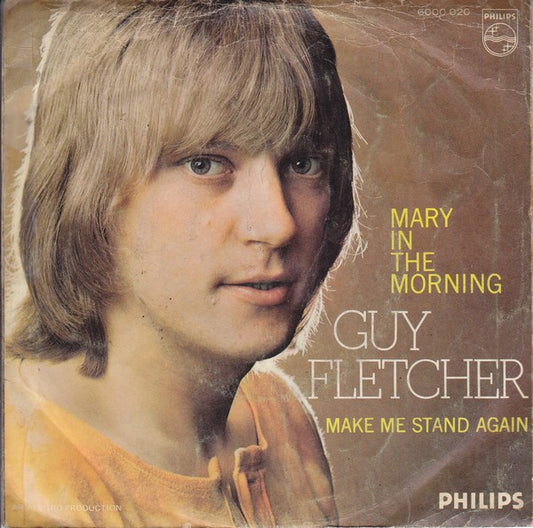 Guy Fletcher (2) : Mary In The Morning (7", Single)