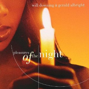 Will Downing And Gerald Albright : Pleasures Of The Night (CD, Album)