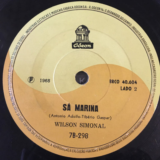Wilson Simonal : De Como Um Garoto Apaixonado Perdoou Por Causa De Um Dos Mandamentos (7")