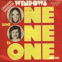Windows (2) : One And One Is One (7", Single)
