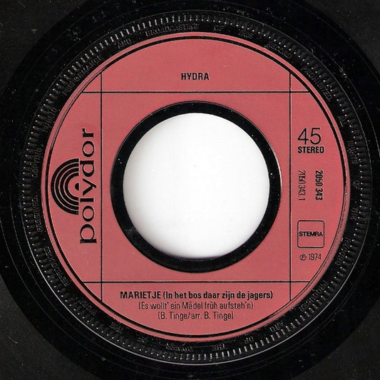 Hydra (12) : Marietje (Want In Het Bos Daar Zijn De Jagers) (7", Single)