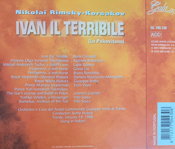 Nikolai Rimsky-Korsakov - Boris Christoff, Radmila Bakočević, Lajos Kozma, Coro Del Teatro Giuseppe Verdi Di Trieste E Orchestra Del Teatro Giuseppe Verdi Di Trieste Conductor: Samo Hubad : Ivan Il Terribile (La Pskovitana) (2xCD)