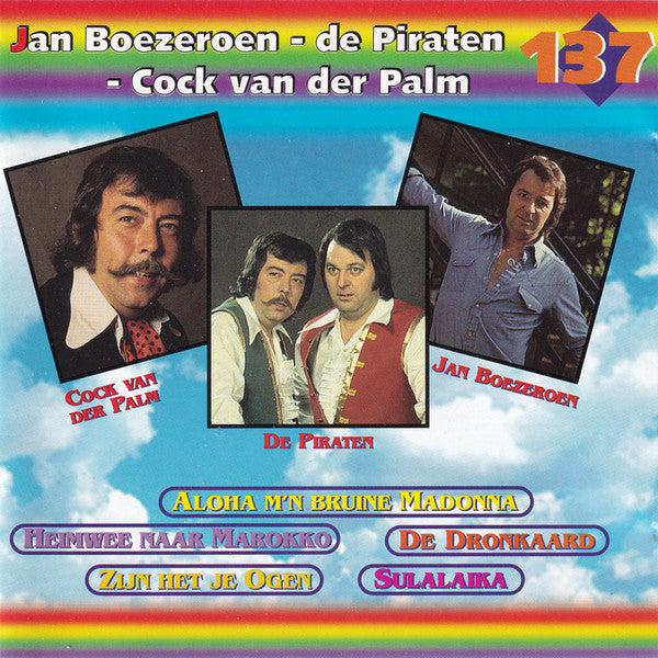 Jan Boezeroen - De Piraten - Cock van der Palm : De Piraten (137) (CD, Comp)