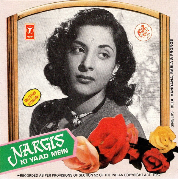 Bela*, Vandana Bajpai, Babla Mehta : Nargis Ki Yaad Mein (CD)