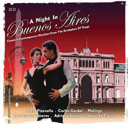 Various : A Night In Buenos Aires - Classic & Contemporary Rhythms From The Birthplace Of Tango (2xCD, Comp)