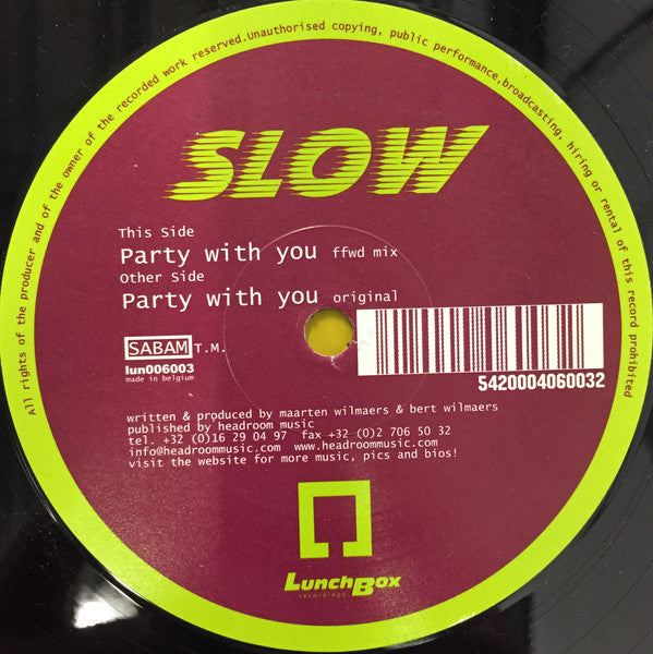 Slow : Party With You (12")