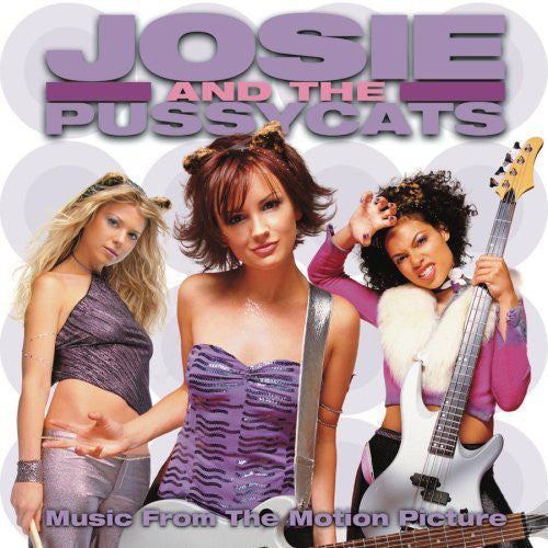 Josie And The Pussycats : Josie And The Pussycats - Music From The Motion Picture (CD, Album)