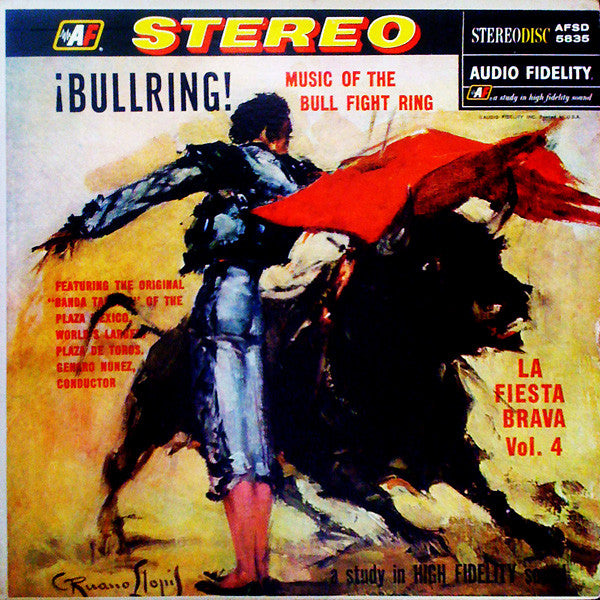 Banda Taurina : ¡Bullring! Music Of The Bull Fight Ring, La Fiesta Brava, Vol. 4 (LP, Album, Sil)