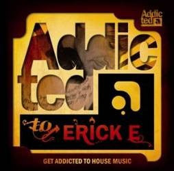 Erick E : Addicted To Erick E (2xCD, Comp, Mixed)