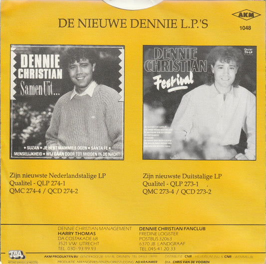 Dennie Christian : Wij Gaan Door Tot Midden In De Nacht (7", Single)