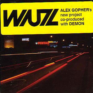 Alex Gopher With Demon Presents Wuz : Wuz (CD, Album)