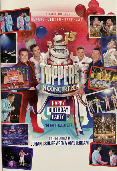 Toppers, Gerard*, Jeroen*, Rene*, Jan* : Toppers In Concert 2019 - Happy Birthday Party - 15 Jarig Jubileum - 'The Best Of' Jubileum Editie (2xDVD-V, PAL, 16:)