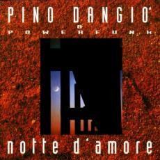 Pino D'Angiò & Powerfunk : Notte D'Amore (CD)