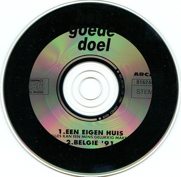 Het Goede Doel : Een Eigen Huis (Alles Kan Een Mens Gelukkig Maken) / België '91 (CD, Single)