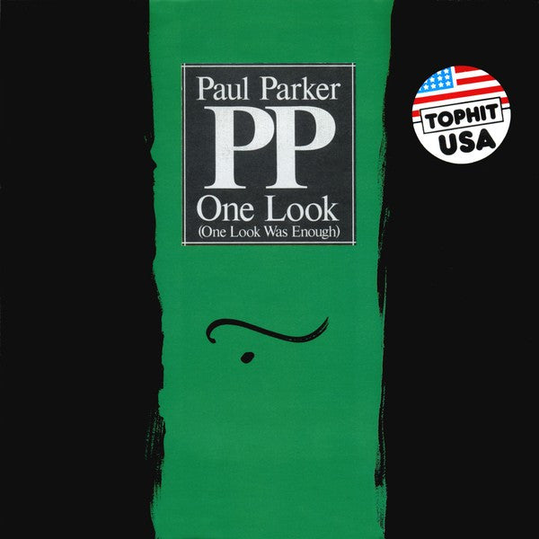 Paul Parker : One Look (One Look Was Enough) (7")