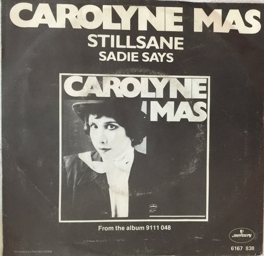Carolyne Mas : Stillsane (7", Single)