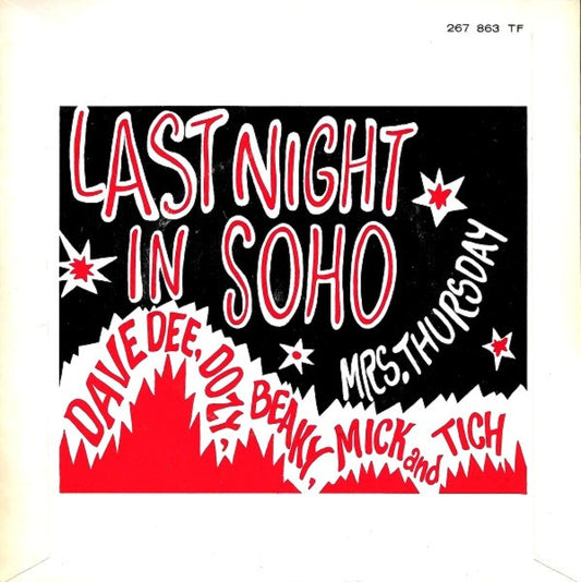 Dave Dee, Dozy, Beaky, Mick & Tich : Last Night In Soho (7", Single, Mono)