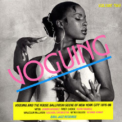 Various : Voguing & The House Ballroom Scene Of New York City 1976-96 Volume Two (2xLP, Comp)