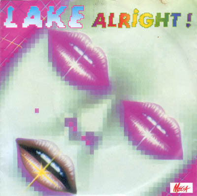 Lake (2) : Alright! (7")