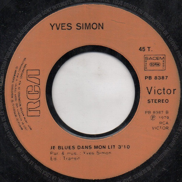 Yves Simon : Attention Futur / Je Blues Dans Mon Lit (7")