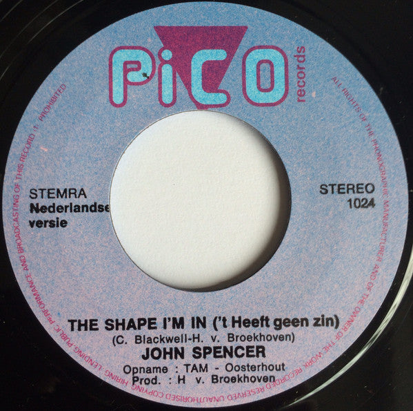 John Spencer : The Shape I'm In (7", Single)