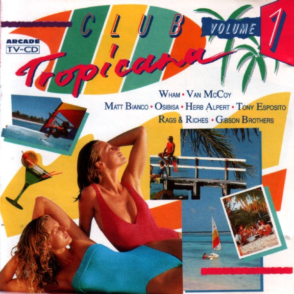 Various : Club Tropicana Volume 1 (CD, Comp)