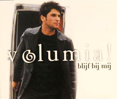 Volumia! : Blijf Bij Mij (CD, Maxi)