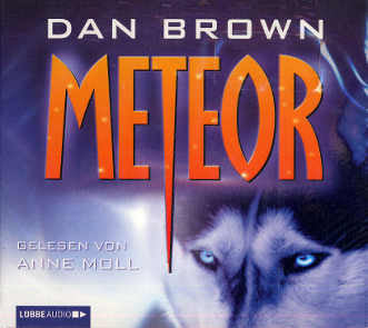 Dan Brown (3) Gelesen Von Anne Moll : Meteor (6xCD)